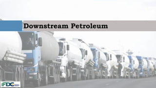 Downstream Petroleum
 