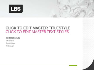 CLICK TO EDIT MASTER TITLESTYLE

SECOND LEVEL
 
