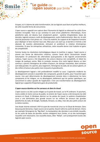 Page 9



                troupes, où il s'alarme de cette transformation, de ces logiciels aussi bons et parfois meilleurs,
                de cette nouvelle forme de concurrence.
                L'open source a apporté une rupture dans l'économie du logiciel en abaissant les coûts d'une
                manière incroyable. Tout ce qui constitue le socle d'une plateforme informatique, d'une
                plateforme web, est devenu tout simplement gratuit : système d'exploitation, bases de
                données, logiciels serveurs, outils de développement, outils d'administration. Bien sûr, le coût
                total de possession n'est jamais nul : il faut du matériel, du support et de l'expertise humaine
                pour déployer et faire marcher tout cela. Mais pour une start-up, la barrière à l'entrée a été
                abaissée de manière phénoménale, stimulant et accélérant la création d'entreprises
                innovantes. Et pour les entreprises utilisatrices, cette nouvelle donne s'est traduite en gains
WWW.SMILE.FR




                de compétitivité.
                Comme toutes les révolutions technologiques depuis la machine à vapeur, l'open source a
                amené une forme de destruction créatrice, comme l'avait décrit l'économiste Joseph
                Schumpeter. En produisant des alternatives quasi-gratuites à des logiciels anciennement
                coûteux, l'open source a fait disparaître des acteurs devenus non compétitifs, et réduit les
                marges de quelques autres. Mais le contexte nouveau d'un socle logiciel devenu un bien
                commun a permis l'émergence de milliers d'acteurs, de startups innovantes, dont certaines
                sont déjà grandes. Et a permis, plus largement, l'émergence du web, de ses acteurs géants, et
                des milliers d'acteurs plus petits mais innovants et grandissants.
                Le développement logiciel a été profondément modifié lui aussi. L'approche moderne du
                développement consiste à assembler des composants, grands et petits, pour l'essentiel open
                source. Une part déterminante du développement consiste donc à sélectionner les bons
                composants et les intégrer, en ne développant réellement que les parties spécifiques, qui
                concentrent la valeur ajoutée de l'application. C'est une transformation du développement
                logiciel qui a apporté d'importants gains de productivité.

                L'open source domine sur les serveurs et dans le cloud
                L'open source a eu des succès mitigés sur le poste de travail, sur le PC ordinaire. Et pourtant,
                moins visible et moins connue du public, la victoire de l'open source a été écrasante du côté
                serveurs et Cloud. Si Windows domine sur les postes de travail, le système d'exploitation
                Linux a une domination plus grande encore sur les millions de serveurs des grandes
                plateformes du web, de Google, Facebook, Amazon, ou eBay, mais des plus petits acteurs de
                la même manière.
                Une étude récente estimait à 90 % la part de marché de Linux sur le Cloud de Amazon. Dans
                beaucoup de domaines, l'open source est en pointe, faisant naître les outils de demain. Citons
                par exemple l'émergence du "Big Data", la manipulation des données à une échelle nouvelle,
                où les outils de bases de données anciens atteignent leurs limites, et où des technologies
                nouvelles sont nécessaires. Ces nouvelles bases, dites "NoSql", sont pratiquement toutes des
                logiciels open source.




               Édition décembre 2012 © Copyright Smile – Open Source Solutions – Toute reproduction interdite sans autorisation
 