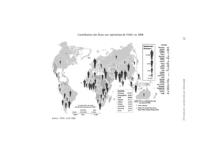 22DÉFENSEETSÉCURITÉNATIONALE
Contribution des États aux opérations de l’ONU en 2008
Source : ONU, avril 2008.
 