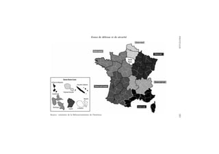PROTÉGER181
Zones de défense et de sécurité
Source : ministère de la Défense/ministère de l’Intérieur.
 