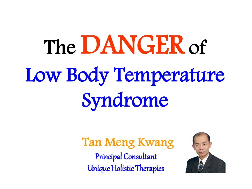 The Danger of Low Body Temperature Syndrome
