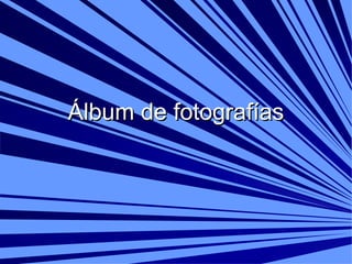 Álbum de fotografías 