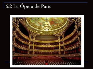 6.2 La Ópera de París 