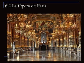 6.2 La Ópera de París 