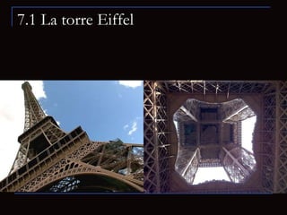7.1 La torre Eiffel 