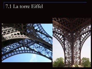 7.1 La torre Eiffel 