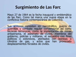 Bandera de Las FarcComandante en jefe y fundador. Alias “Tirofijo”Imágenes tomadas de:http://es.wikipedia.org/wiki/Archivo:Flag_of_the_FARC-EP.svg