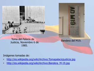 http://es.wikipedia.org/wiki/Archivo:Bandera_M-19.jpgConstitución de 1991 La Constitución de 1991 es la actual carta magna de la República de Colombia. Derogó a la Constitución de 1886. También se ha empezado a conocer con el nombre de "Constitución de los Derechos Humanos". Fue promulgada en Bogotá el 4 de julio de 1991 por la Asamblea Nacional Constituyente.