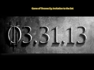 Game of Thrones S3: Invitation to the Set




por Usuario
 