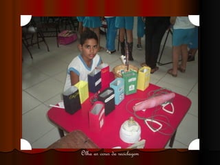 Olha as cores da reciclagem 