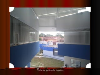 Vista do pavimento superior 