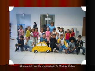 A turma do 2º ano A e a apresentação da Mala de Leitura 