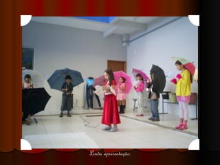 Linda apresentação. 