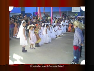 As noivinhas estão todas muito lindas! 