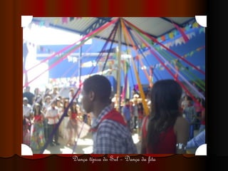 Dança típica do Sul – Dança da fita 