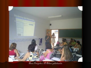 Amor Exigente e A Arlene palestrando 