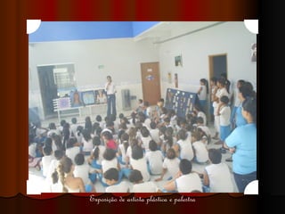 Exposição de artista plástica e palestra 