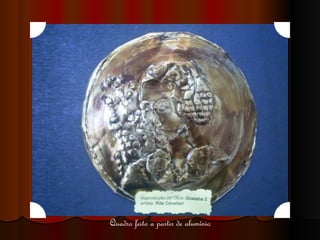 Quadro feito a partir de alumínio 