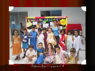 Professora Joyce e o grupo do 2º A 