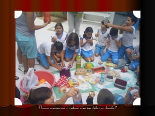 Vamos comemorar o outono com um delicioso lanche? 