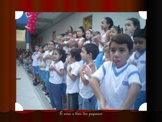 E esses o time dos pequenos 