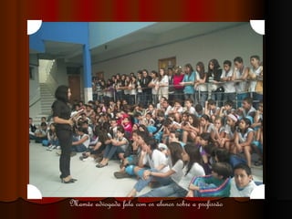 Mamãe advogada fala com os alunos sobre a profissão 