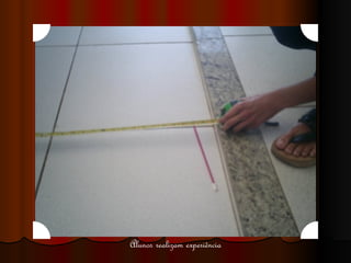 Alunos realizam experiência 