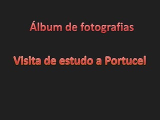 áLbum de fotografias portucel