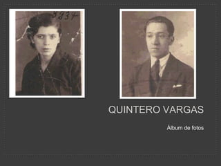 Quintero Vargas Álbum de fotos  