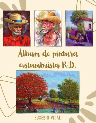 Álbum de pintura
costumbrista R.D.
EUSEBIO VIDAL
 