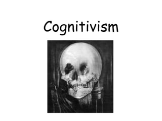 Cognitivism /
Problem Solving
 
