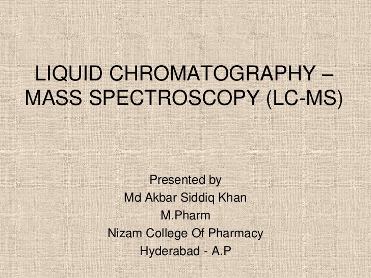 liquid chromatography mass spectroscopy (LCMS)