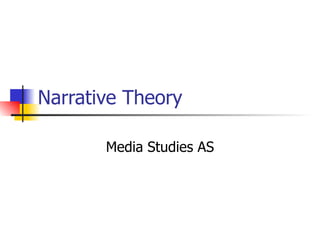 Narrative Theory Media Studies AS 