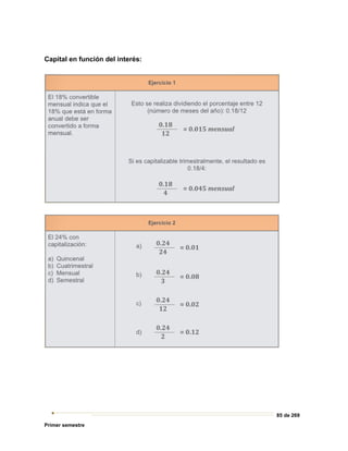 85 de 269
Primer semestre
Capital en función del interés:
 