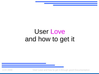 User  Love and how to get it 