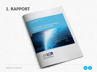 WWW.LCA.UQAM.CA
1. RAPPORT
 