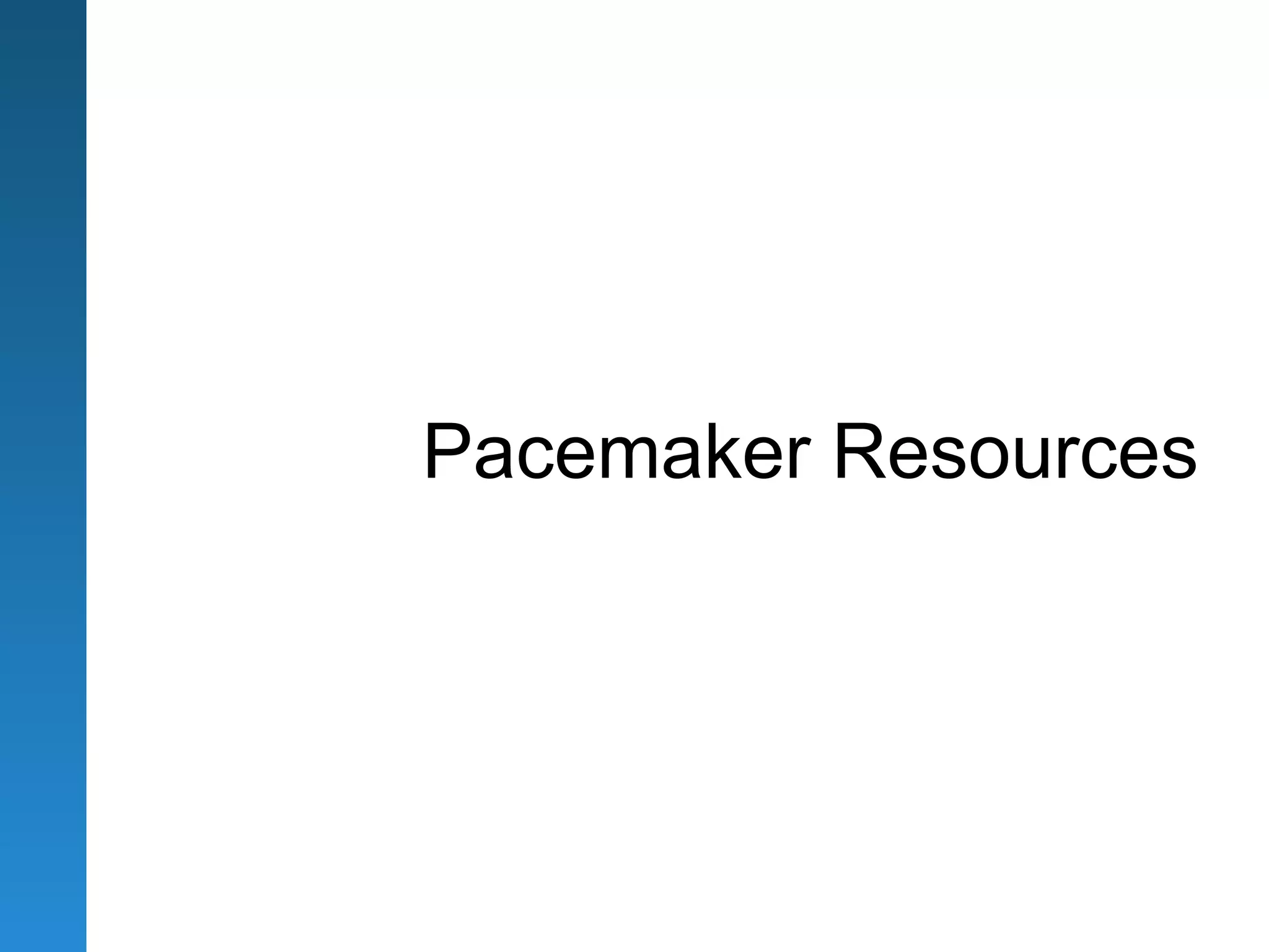 Pacemaker Resources
 