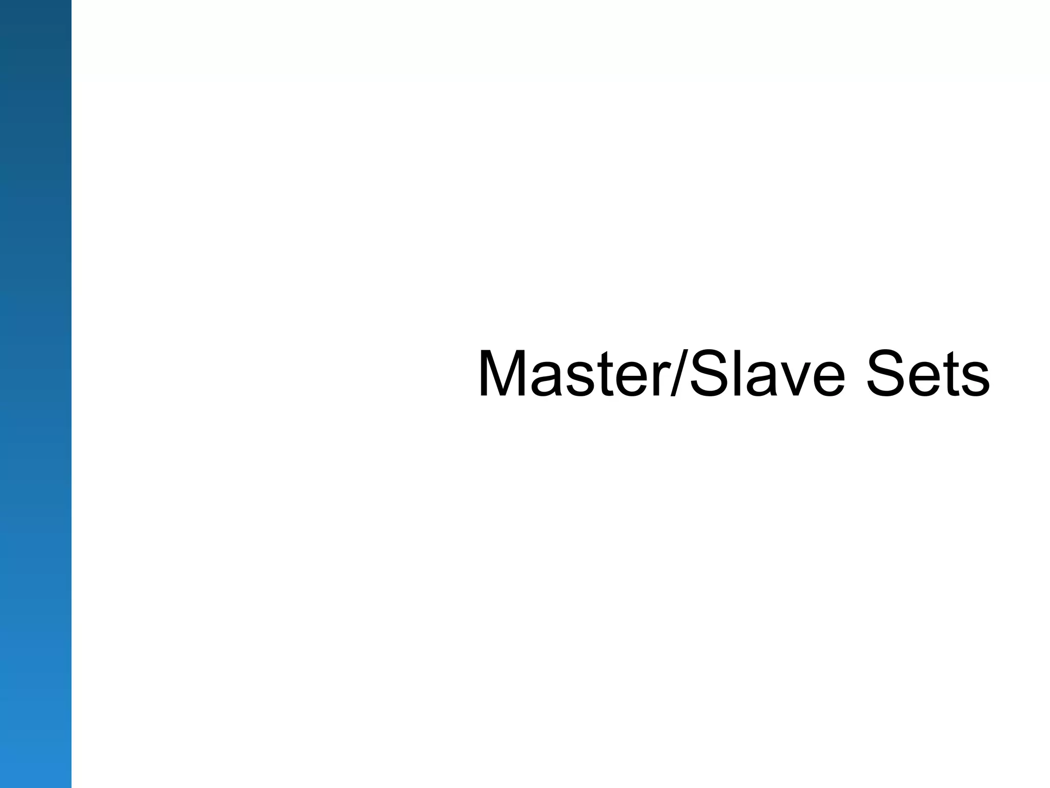Master/Slave Sets
 