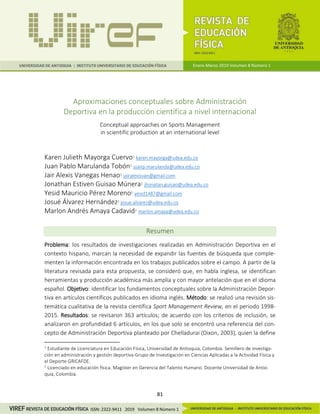81
ISSN: 2322-9411 2019 Volumen 8 Número 1
Aproximaciones conceptuales sobre Administración
Deportiva en la producción cie...