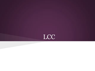 LCC
 