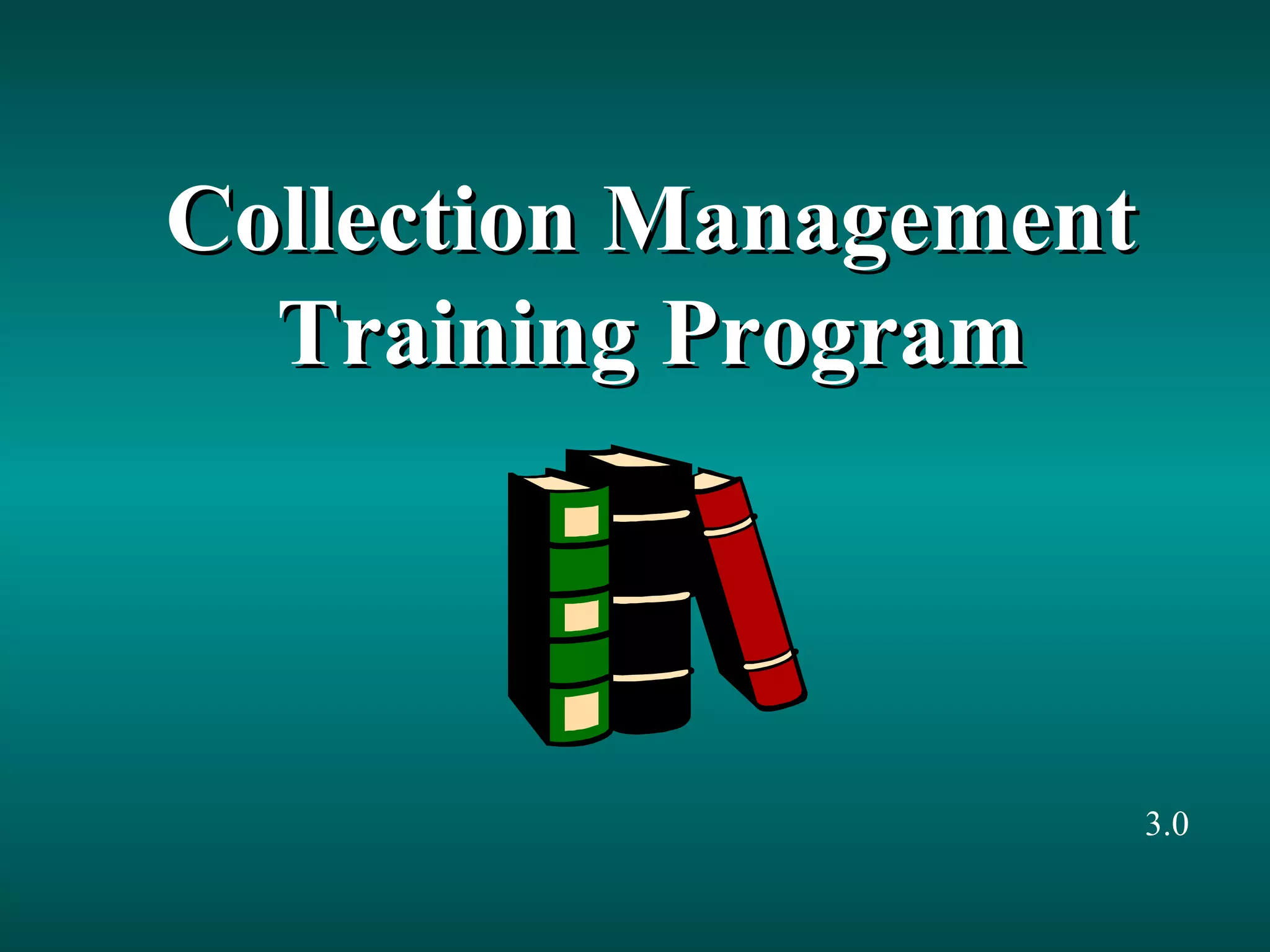 Collection Management Training Program 3.0 