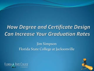 Jim Simpson
Florida State College at Jacksonville
 