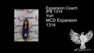 Yuri
MCD Expansion
1314
Expansion Coach
IPB 1314
 