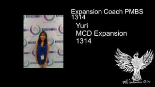 Yuri
MCD Expansion
1314
Expansion Coach PMBS
1314
 