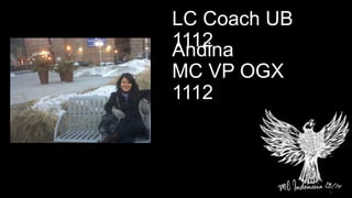 Andina
MC VP OGX
1112
LC Coach UB
1112
 