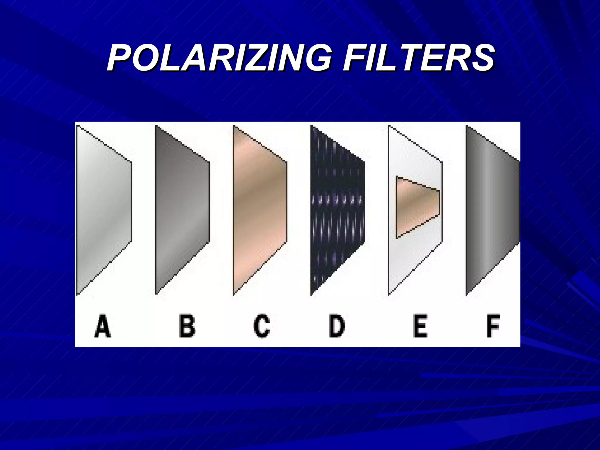 POLARIZING FILTERS 