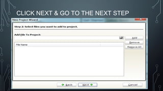 CLICK NEXT & GO TO THE NEXT STEP
 