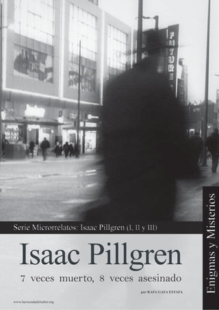 www.lacruzadadelsaber.org
por RAFA GAFA ESTAFApor RAFA GAFA ESTAFA
7 veces muerto, 8 veces asesinado7 veces muerto, 8 veces asesinado
 