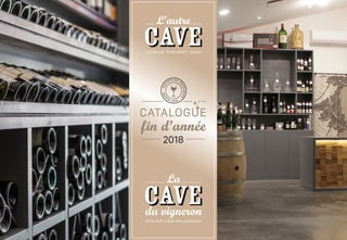 1
Cave du Vigneron (Aix-les-Milles)
L’Autre Cave (Palette – Le Tholonet)
Catalogue Prix 2017
 